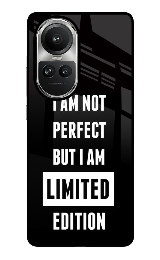 I Am Not Perfect But I Am Limited Edition Oppo Reno10 5G/10 Pro 5G Glass Case