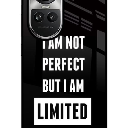 I Am Not Perfect But I Am Limited Edition Oppo Reno10 5G/10 Pro 5G Glass Case