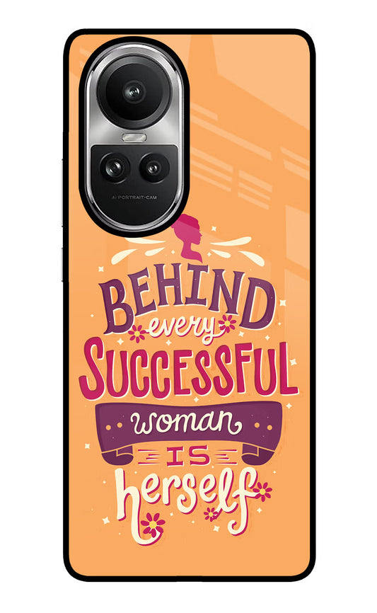 Behind Every Successful Woman There Is Herself Oppo Reno10 5G/10 Pro 5G Glass Case