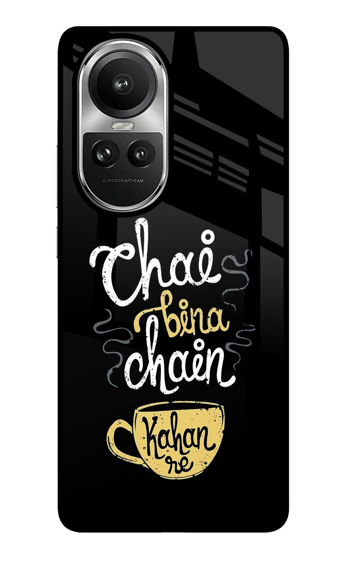 Chai Bina Chain Kaha Re Oppo Reno10 5G/10 Pro 5G Glass Case Back Cover by Casekaro
