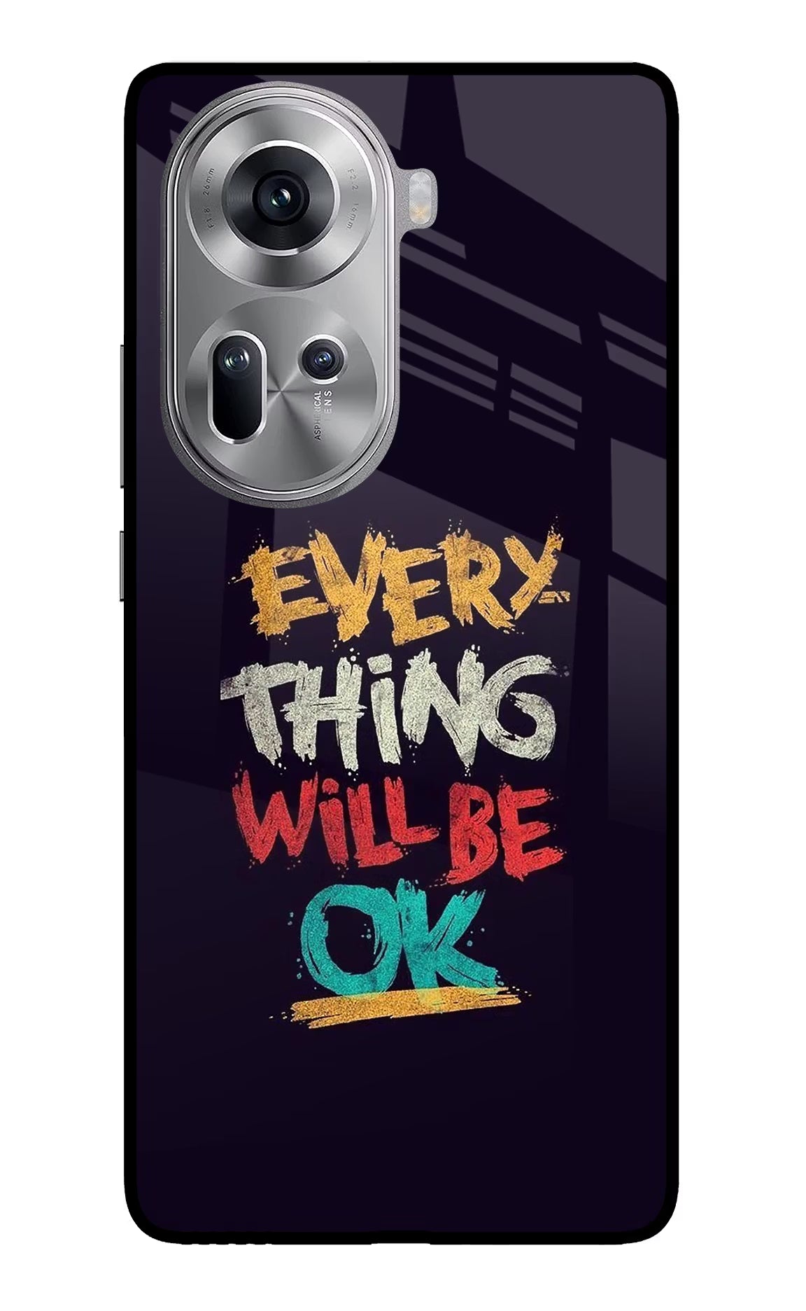 Everything Will Be Ok Oppo Reno11 Glass Case Back Cover by Casekaro