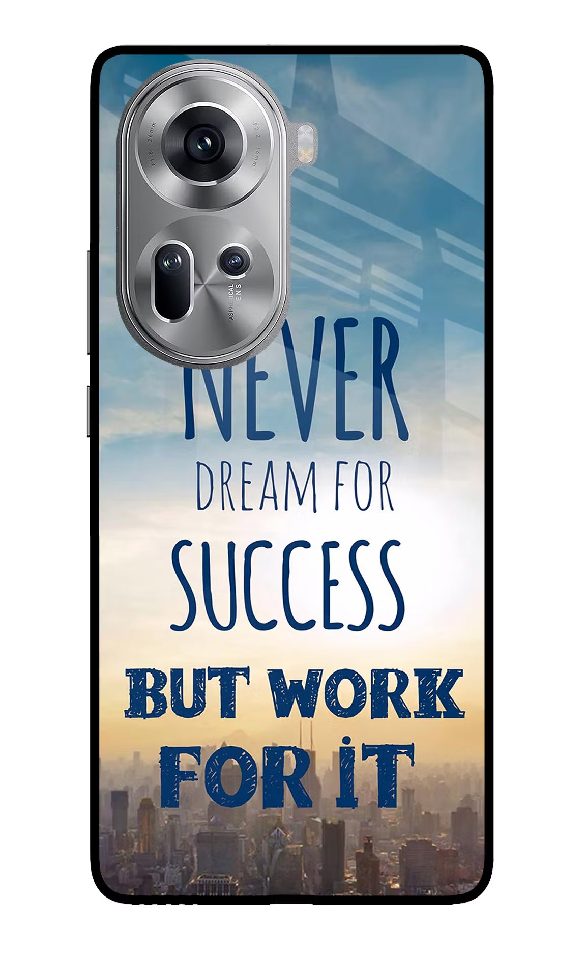 Never Dream For Success But Work For It Oppo Reno11 Glass Case Back Cover by Casekaro