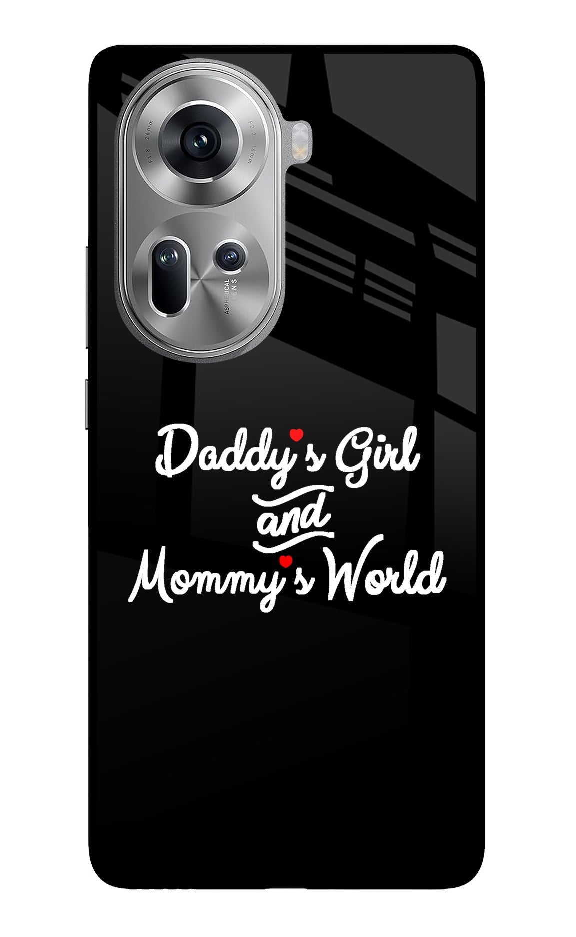 Daddy's Girl and Mommy's World Oppo Reno11 Glass Case