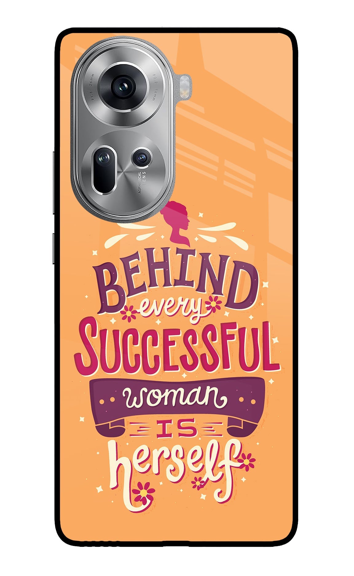 Behind Every Successful Woman There Is Herself Oppo Reno11 Glass Case