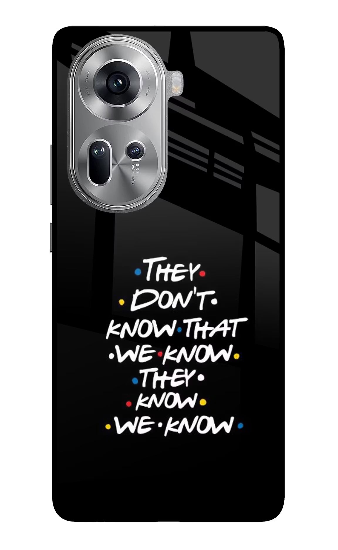 FRIENDS Dialogue Oppo Reno11 Glass Case