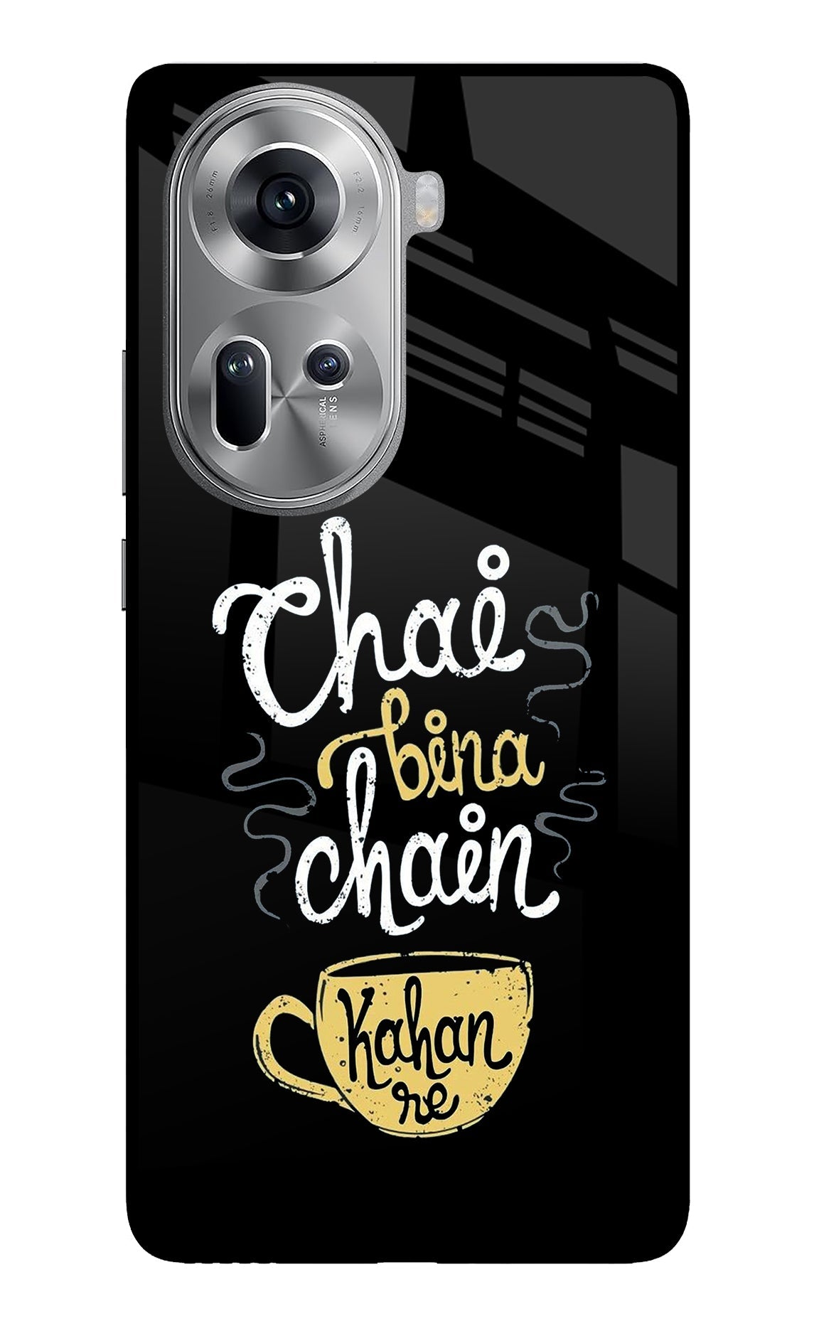 Chai Bina Chain Kaha Re Oppo Reno11 Glass Case