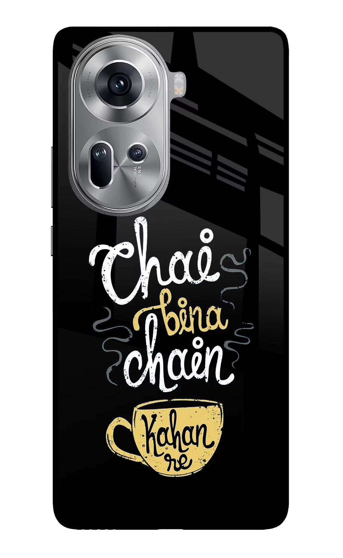 Chai Bina Chain Kaha Re Oppo Reno11 Glass Case Back Cover by Casekaro