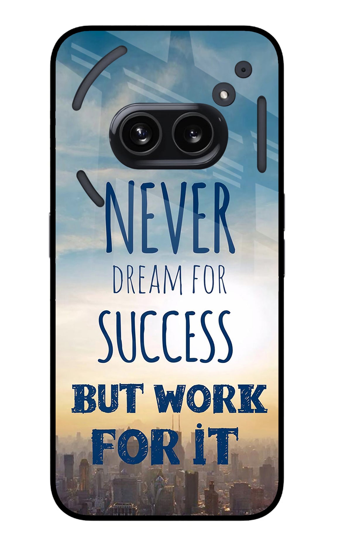 Never Dream For Success But Work For It Nothing Phone 2A Back Cover