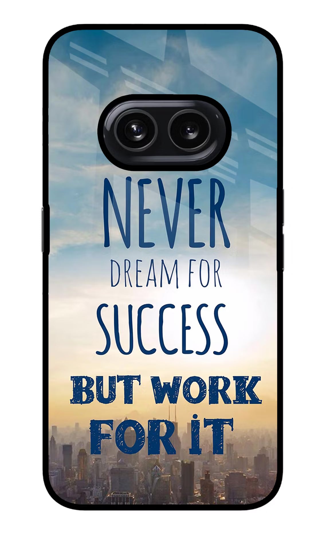 Never Dream For Success But Work For It Nothing Phone 2A Glass Case Back Cover by Casekaro
