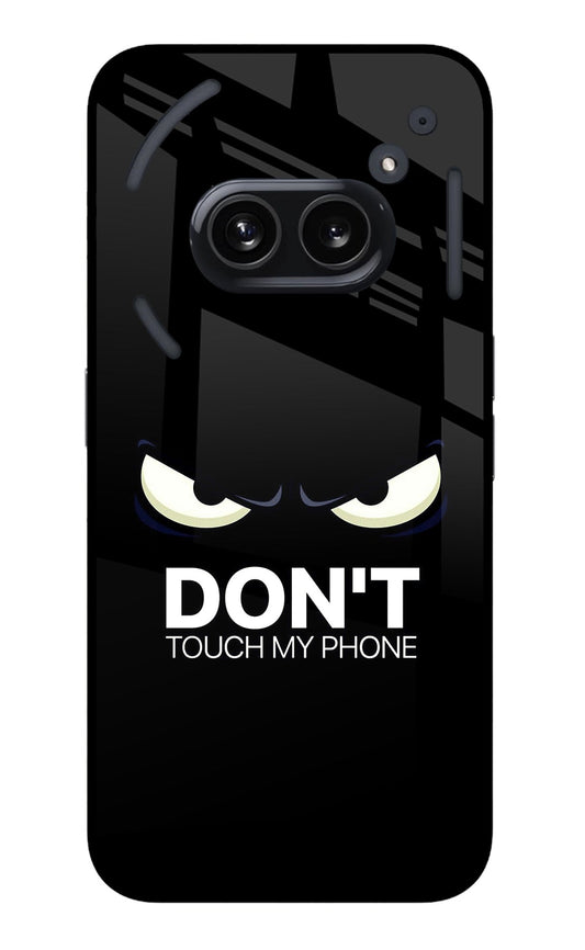 Don'T Touch My Phone Nothing Phone 2A Glass Case