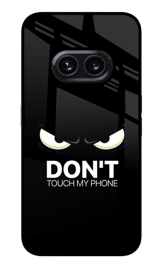Don'T Touch My Phone Nothing Phone 2A Glass Case