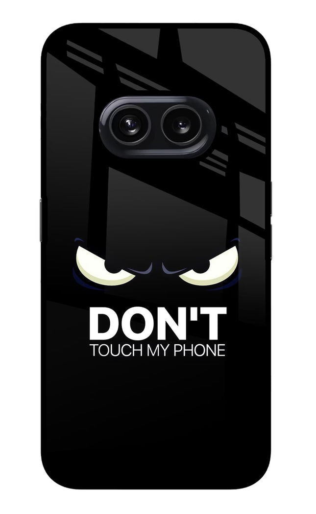 Don'T Touch My Phone Nothing Phone 2A Glass Case
