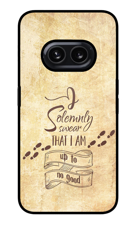 I Solemnly swear that i up to no good Nothing Phone 2A Glass Case