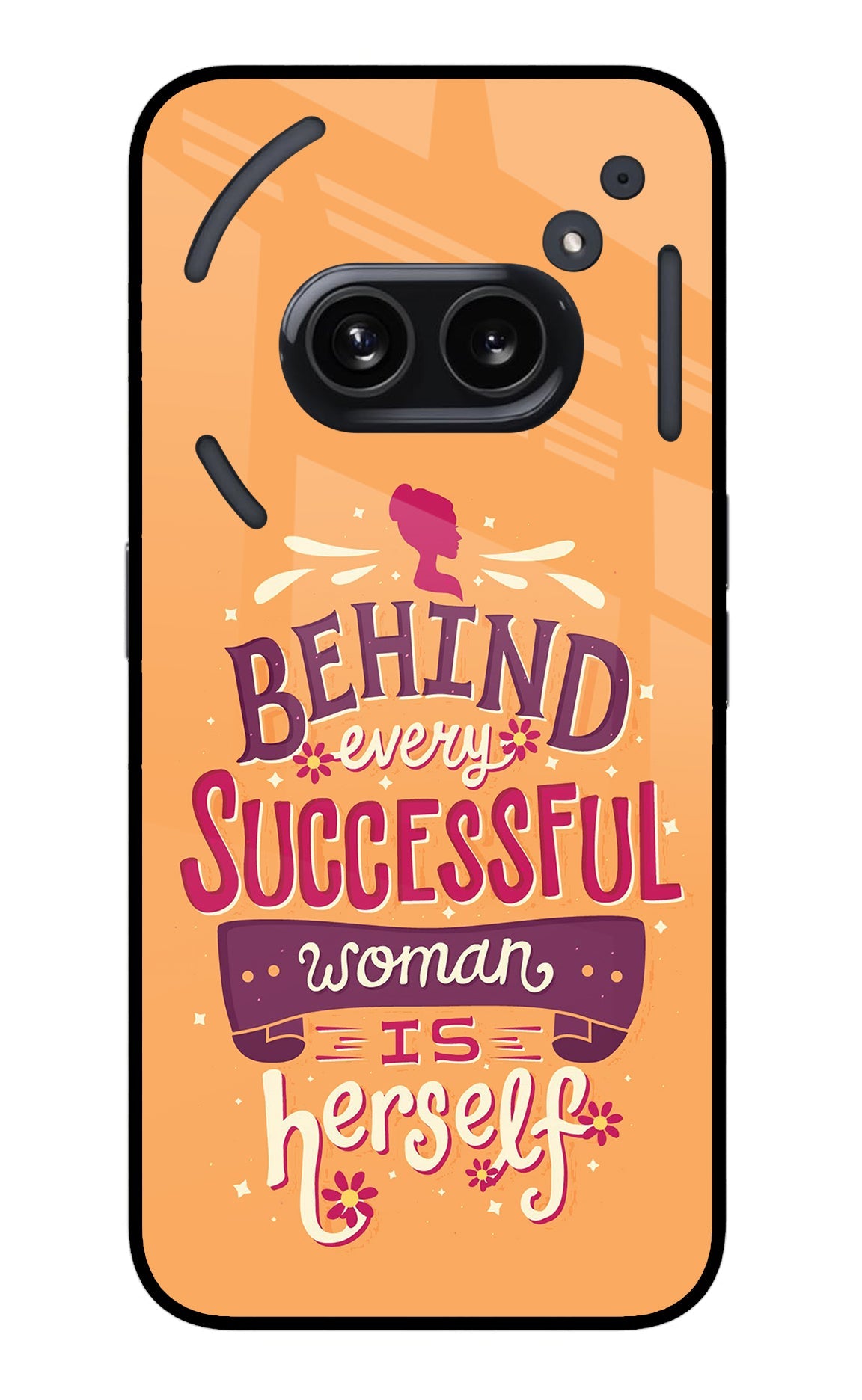 Behind Every Successful Woman There Is Herself Nothing Phone 2A Glass Case