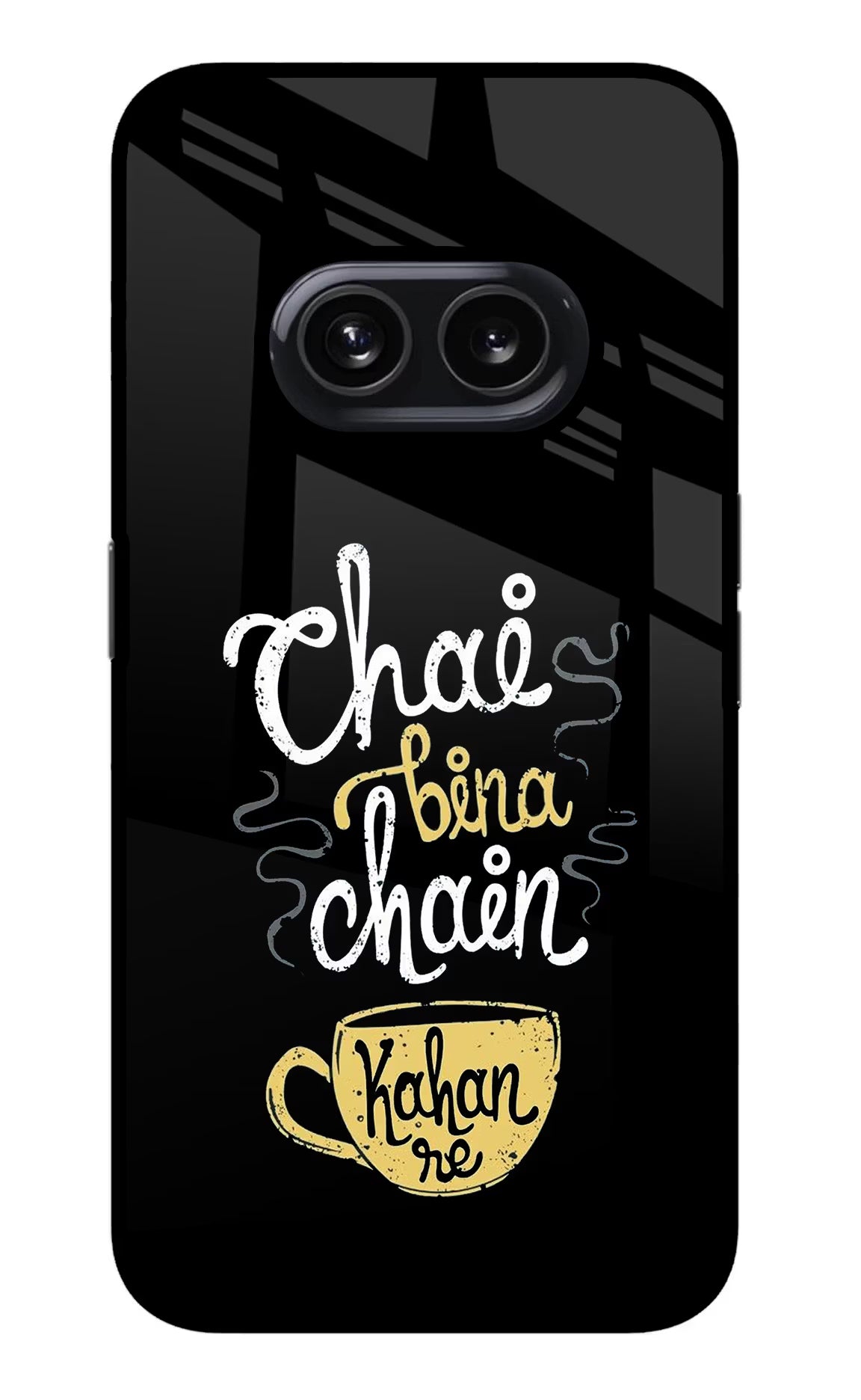 Chai Bina Chain Kaha Re Nothing Phone 2A Glass Case Back Cover by Casekaro