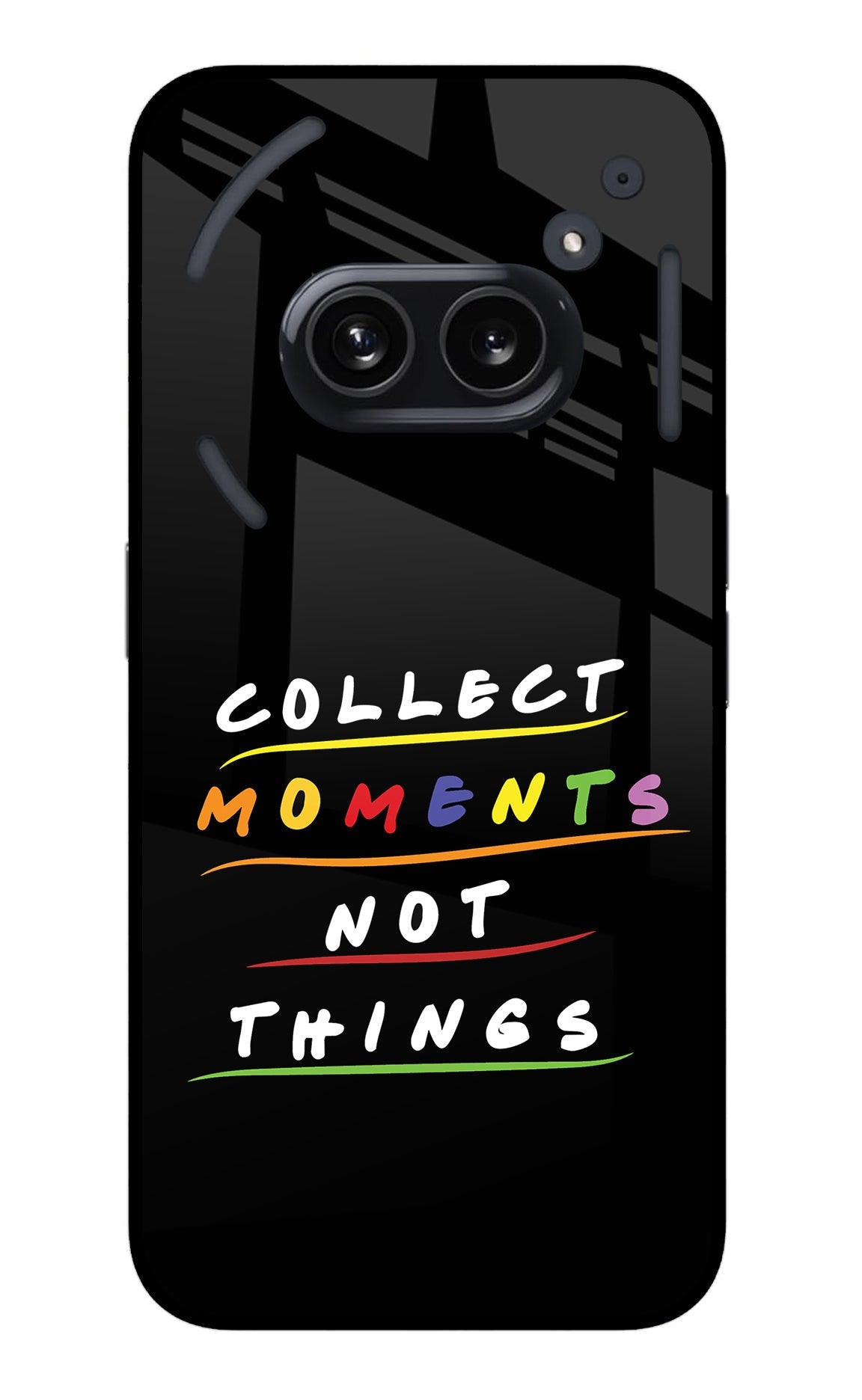 Collect Moments Not Things Nothing Phone 2A Glass Case