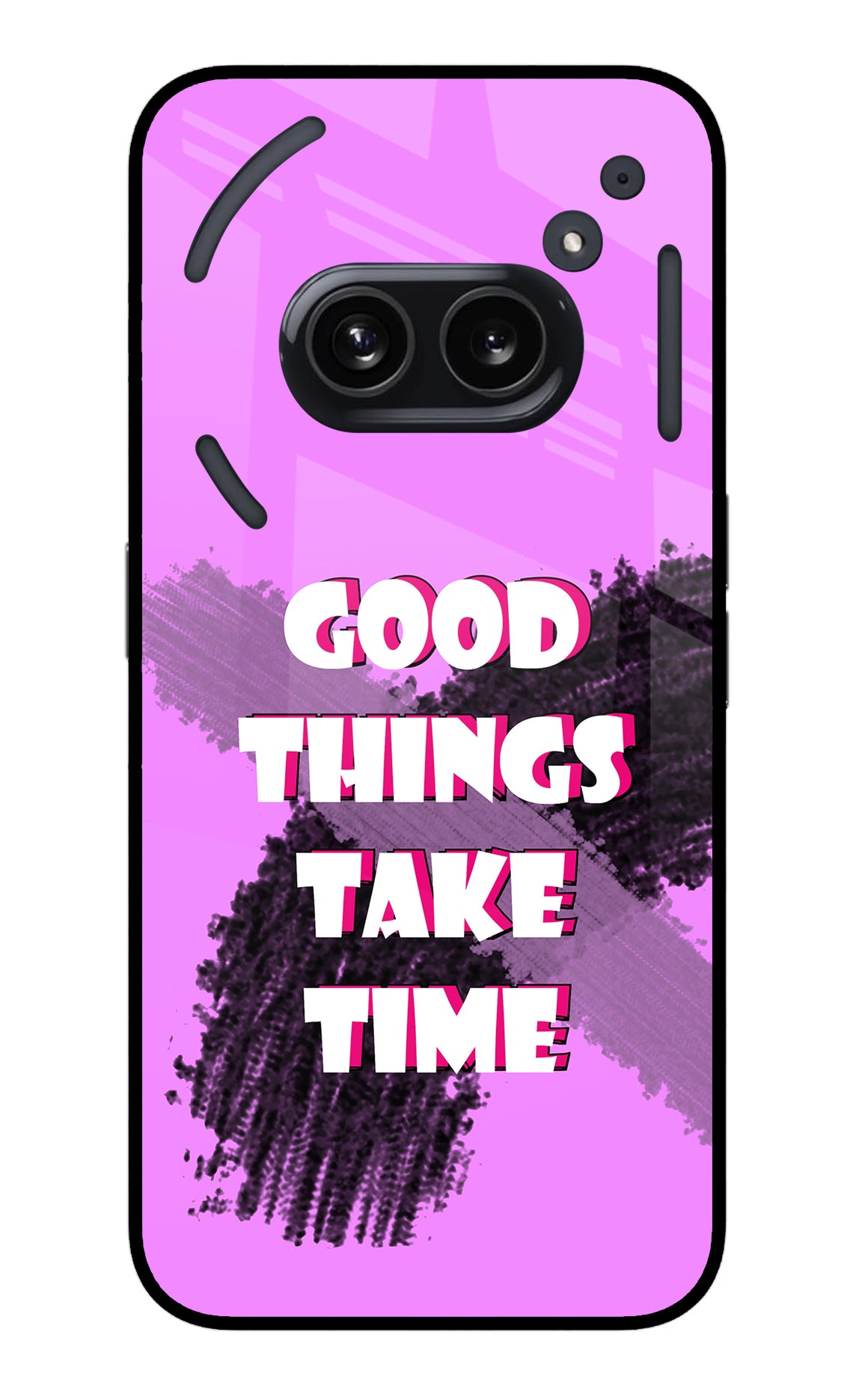 Good Things Take Time Nothing Phone 2A Glass Case