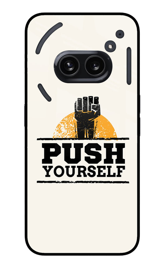 Push Yourself Nothing Phone 2A Glass Case