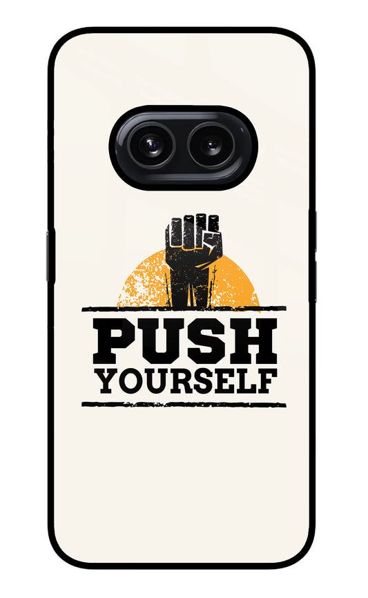 Push Yourself Nothing Phone 2A Glass Case