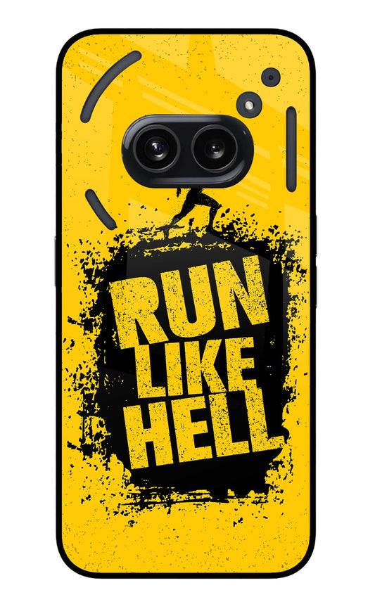 Run Like Hell Nothing Phone 2A Glass Case