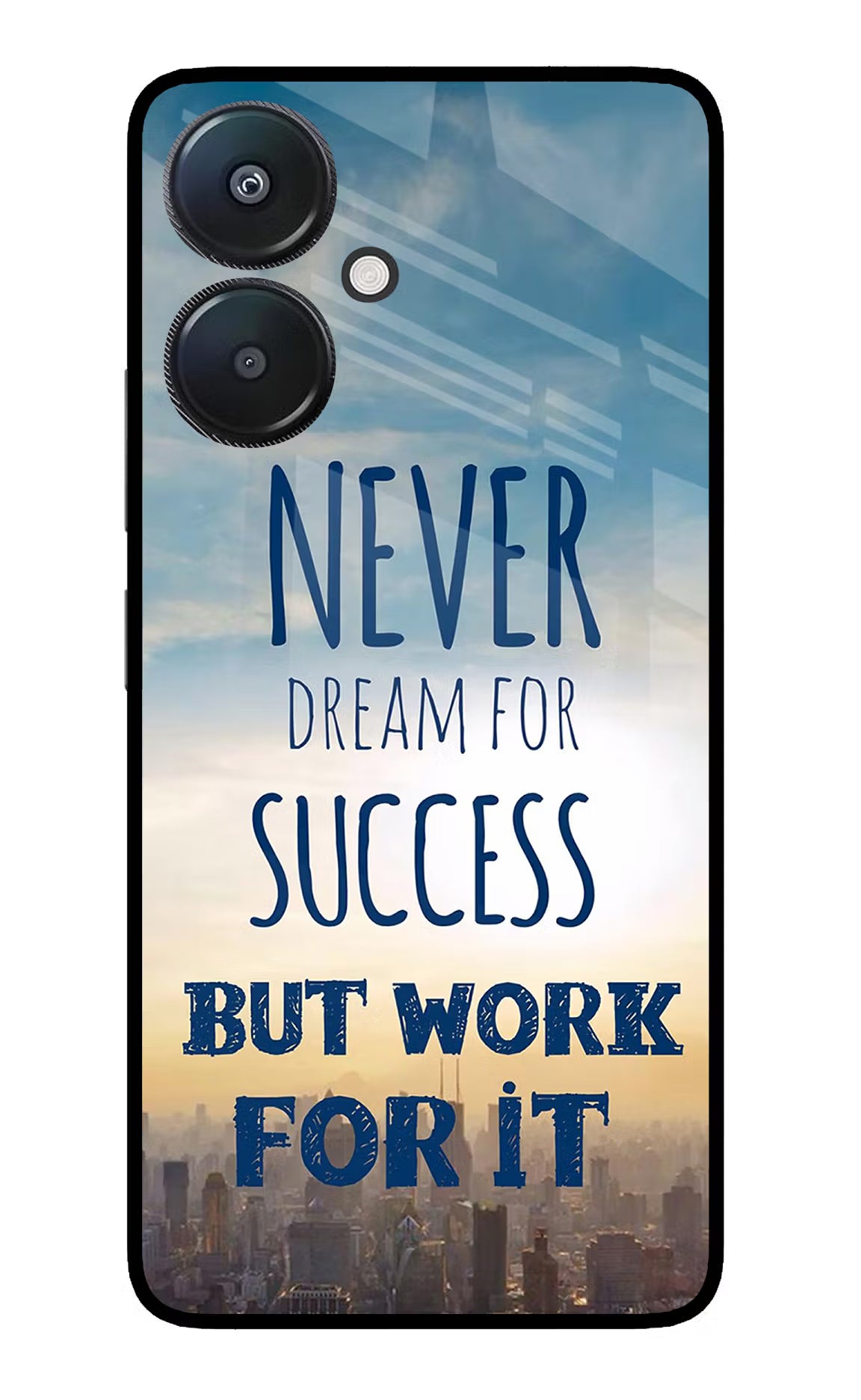 Never Dream For Success But Work For It Redmi 13C 5G Glass Case Back Cover by Casekaro