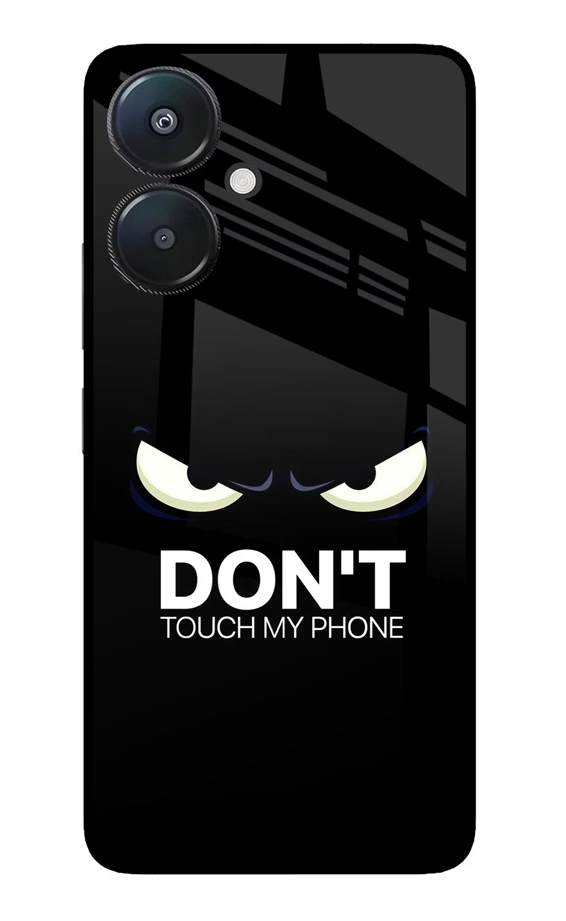 Don'T Touch My Phone Redmi 13C 5G Glass Case Back Cover by Casekaro