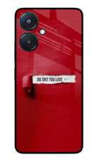 Do Shit You Love Redmi 13C 5G Glass Case