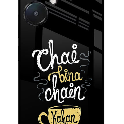Chai Bina Chain Kaha Re Redmi 13C 5G Glass Case