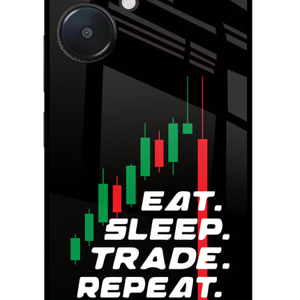 Eat Sleep Trade Repeat Redmi 13C 5G Glass Case