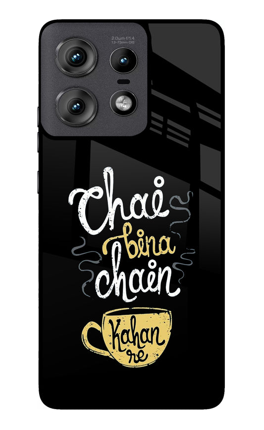 Chai Bina Chain Kaha Re Moto Edge 50 Pro 5G Glass Case