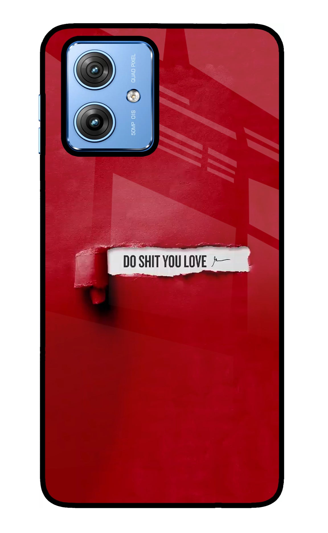 Do Shit You Love Moto G64 5G Glass Case