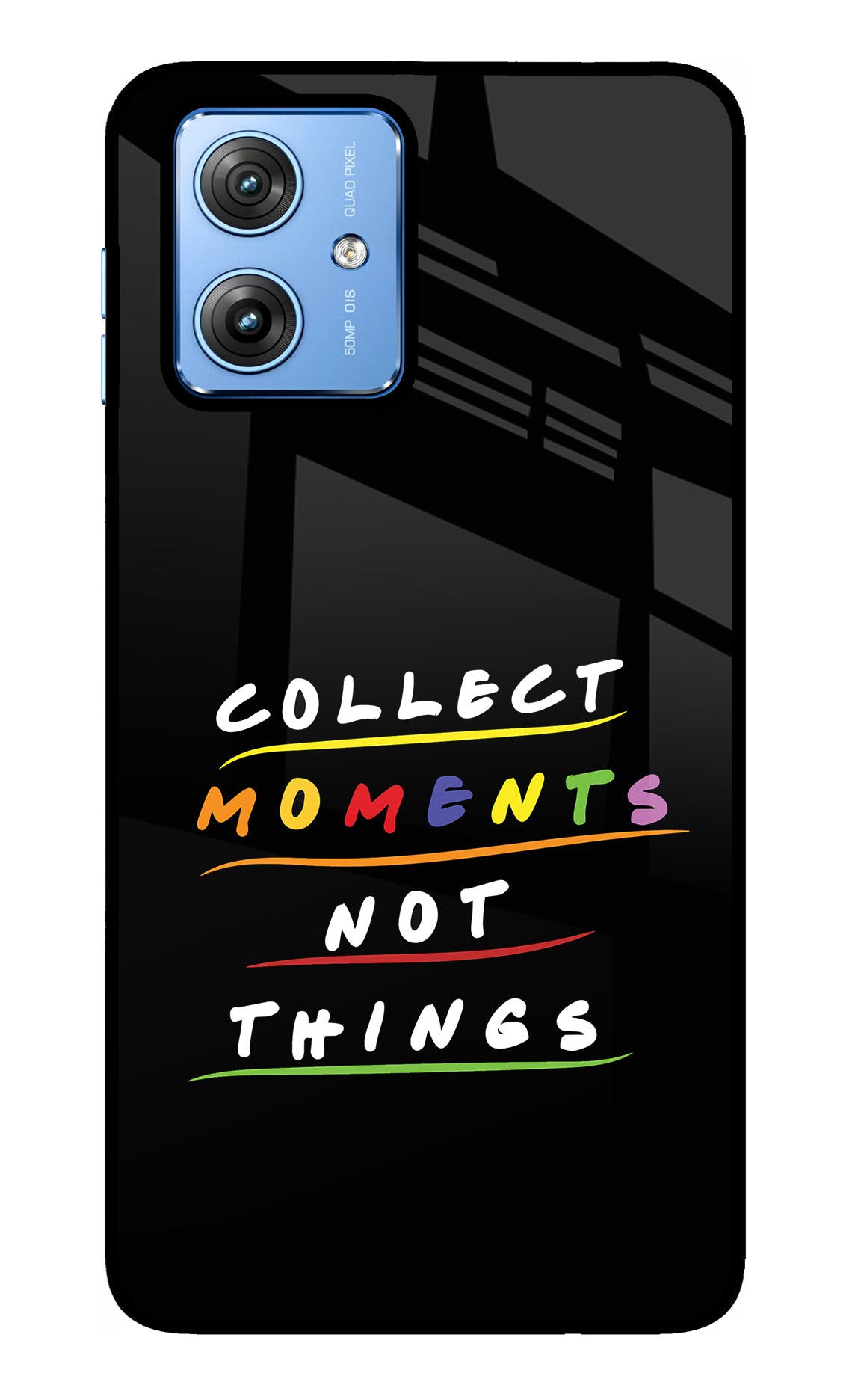 Collect Moments Not Things Moto G64 5G Glass Case