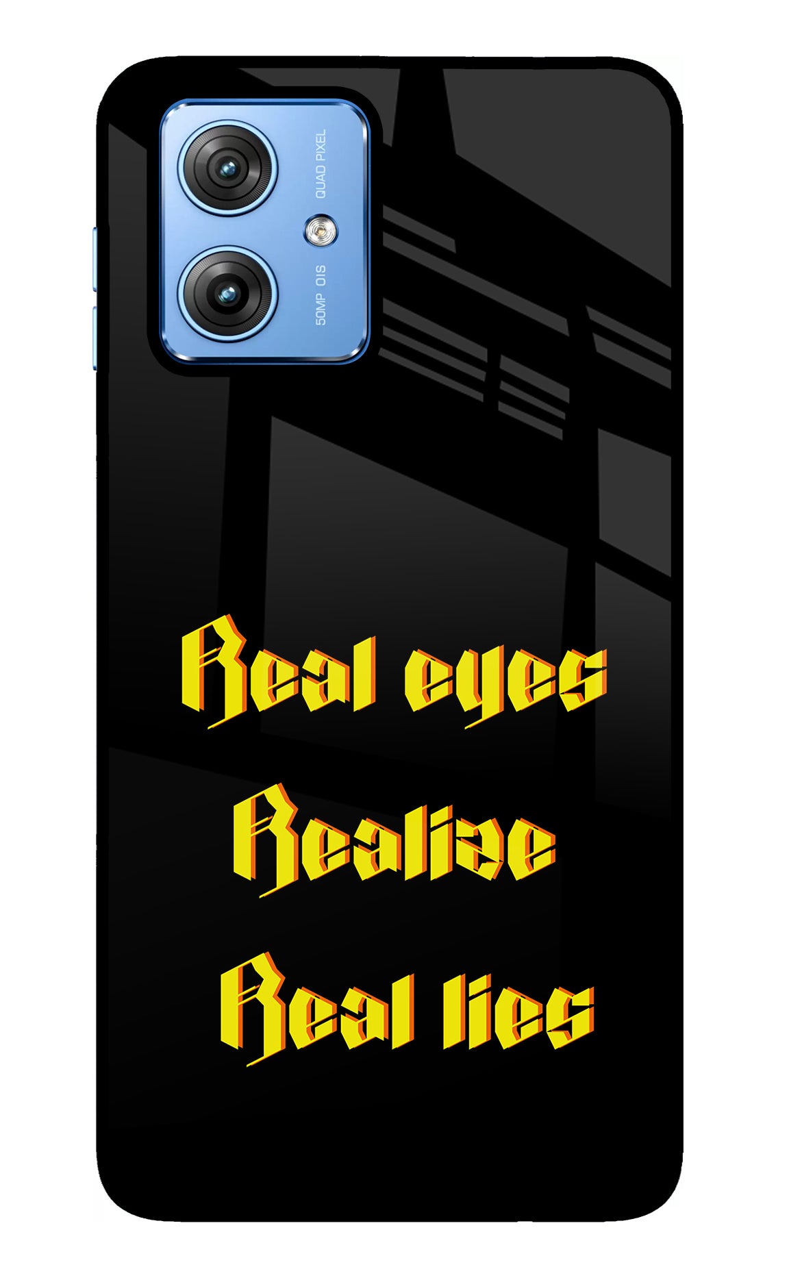 Real Eyes Realize Real Lies Moto G64 5G Glass Case