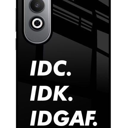 Idc Idk Idgaf Oneplus Nord CE4 Glass Case Back Cover by Casekaro