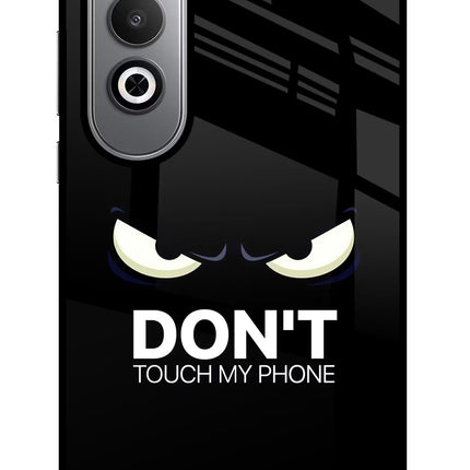 Don'T Touch My Phone Oneplus Nord CE4 Glass Case Back Cover by Casekaro