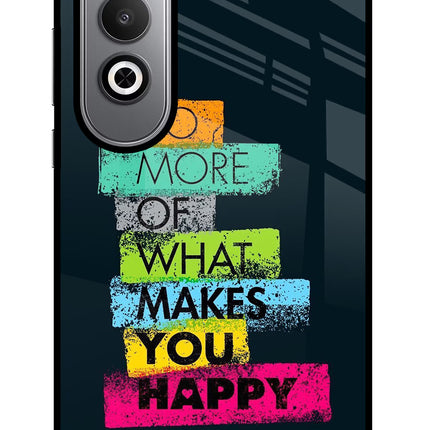 Do More Of What Makes You Happy Oneplus Nord CE4 Glass Case Back Cover by Casekaro