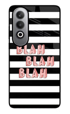 Blah Blah Blah Oneplus Nord CE4 Glass Case