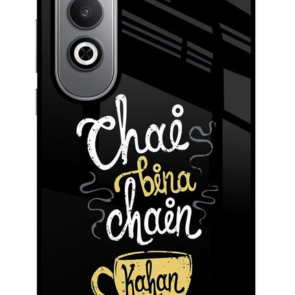 Chai Bina Chain Kaha Re Oneplus Nord CE4 Glass Case