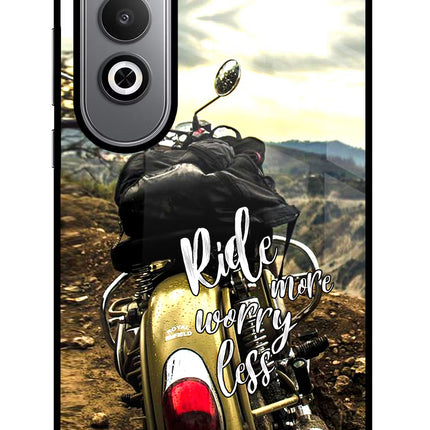 Ride More Worry Less Oneplus Nord CE4 Glass Case