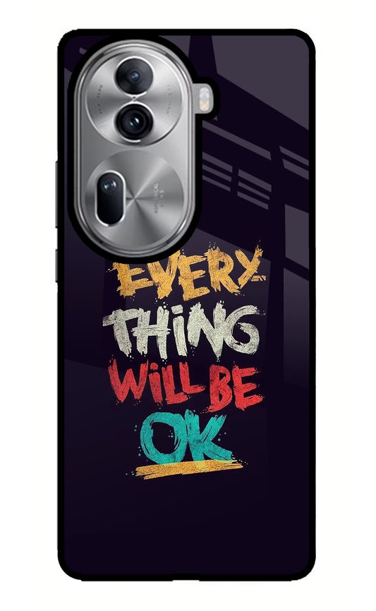 Everything Will Be Ok Oppo Reno11 Pro 5G Glass Case