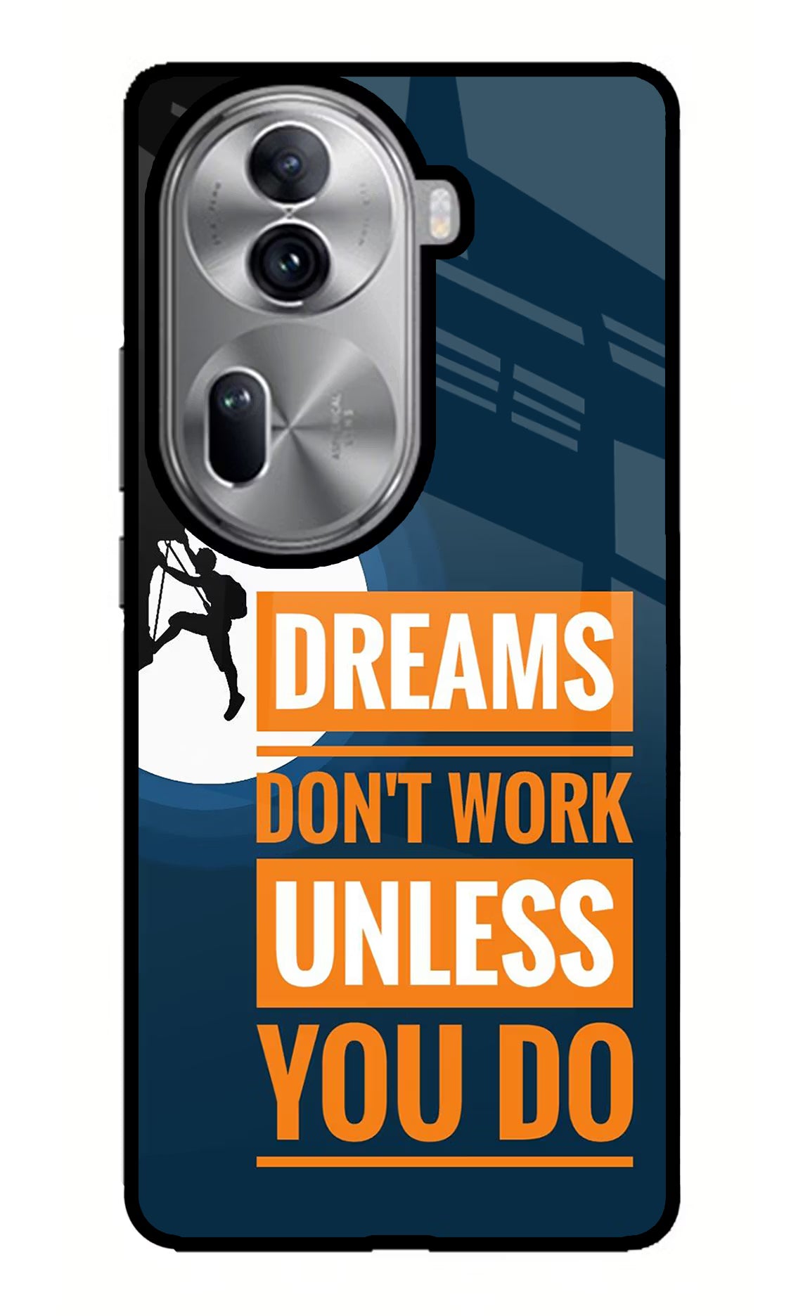 Dreams Don’T Work Unless You Do Oppo Reno11 Pro 5G Glass Case Back Cover by Casekaro