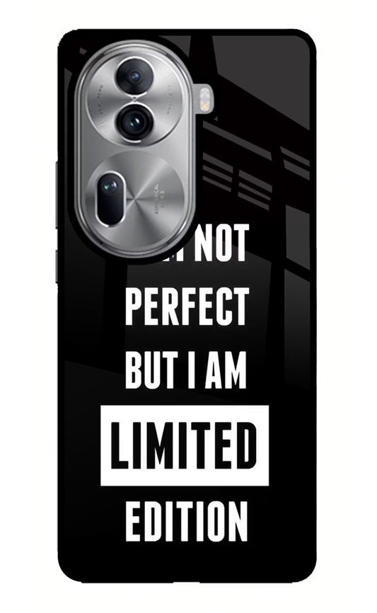 I Am Not Perfect But I Am Limited Edition Oppo Reno11 Pro 5G Glass Case