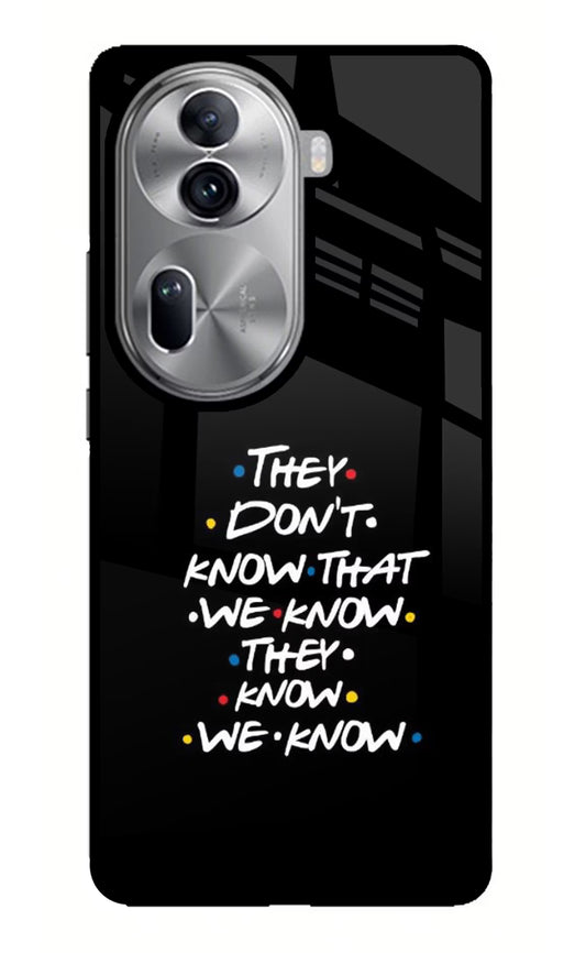 FRIENDS Dialogue Oppo Reno11 Pro 5G Glass Case