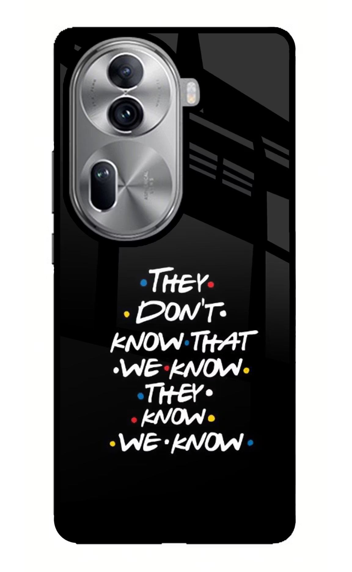 FRIENDS Dialogue Oppo Reno11 Pro 5G Glass Case Back Cover by Casekaro