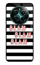 Blah Blah Blah Realme 12+ 5G Glass Case