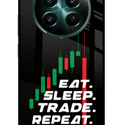 Eat Sleep Trade Repeat Realme 12+ 5G Glass Case