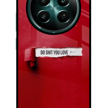 Do Shit You Love Realme P1 5G Glass Case