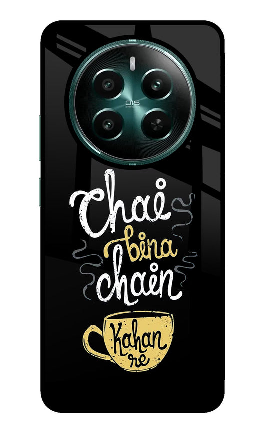 Chai Bina Chain Kaha Re Realme P1 5G Glass Case