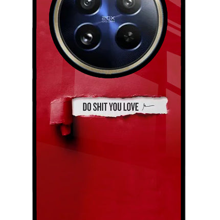 Do Shit You Love Realme P1 Pro 5G Glass Case