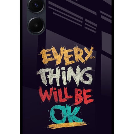 Everything Will Be Ok Samsung A35 5G Glass Case
